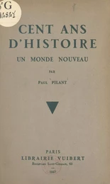 Cent ans d'histoire