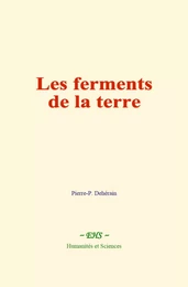 Les ferments de la terre