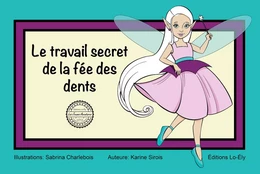 Le travail secret de la fée des dents