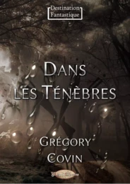 Dans les Ténèbres