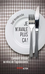 Je n'avale plus ça!