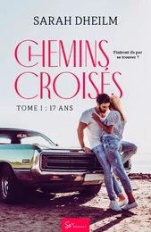 Chemins croisés - Tome 1