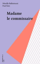 Madame le commissaire