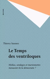 Le Temps des ventriloques