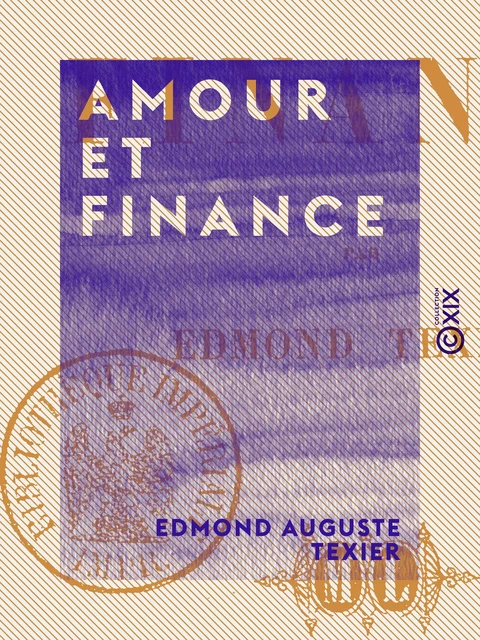 Amour et Finance - Edmond Auguste Texier - Collection XIX