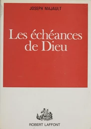 Les échéances de Dieu