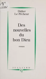 Des nouvelles du bon Dieu