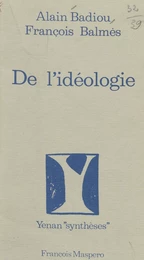 De l'idéologie