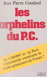 Les Orphelins du P.C.