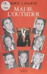 Mai 88 : l'outsider