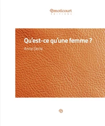 Qu'est-ce que qu'une femme ?