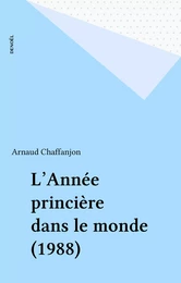 L'Année princière dans le monde (1988)