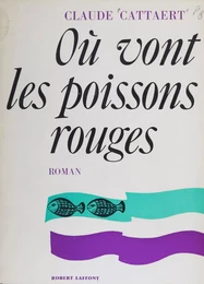 Où vont les poissons rouges