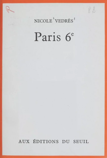 Paris 6e - Nicole Vedrès - Seuil (réédition numérique FeniXX)