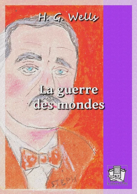 La guerre des mondes - H. G. Wells - La Gibecière à Mots