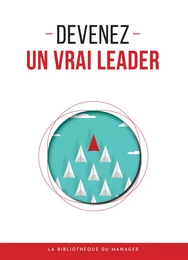 Devenez un vrai leader