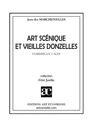 Art scénique et vieilles donzelles