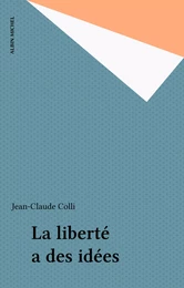 La liberté a des idées