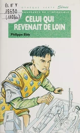 Celui qui revenait de loin