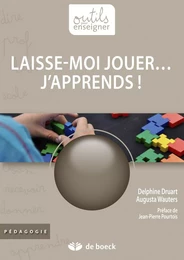 Laisse-moi jouer… j'apprends !