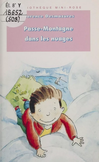 Passe-montagne dans les nuages - Florence Desmazures,  Catel - Hachette Jeunesse (réédition numérique FeniXX)