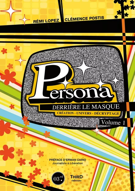 Persona : Derrière le masque -  Volume 1 - Rémi Lopez, Clémence Postis - Third Editions