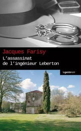 L'assassinat de l'ingénieur Leberton