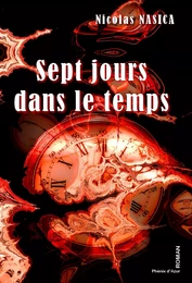 Sept jours dans le temps