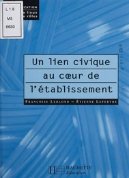 Un lien civique au coeur de l'établissement