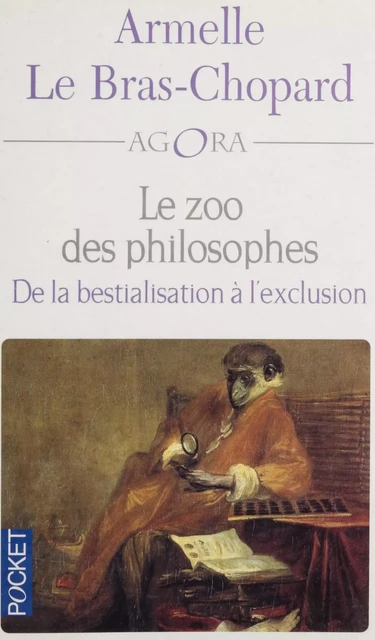 Le zoo des philosophes - Armelle Le Bras-Chopard - (Pocket) réédition numérique FeniXX