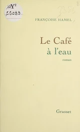 Le Café à l'eau