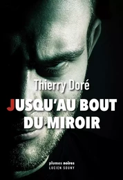 Jusqu'au bout du miroir