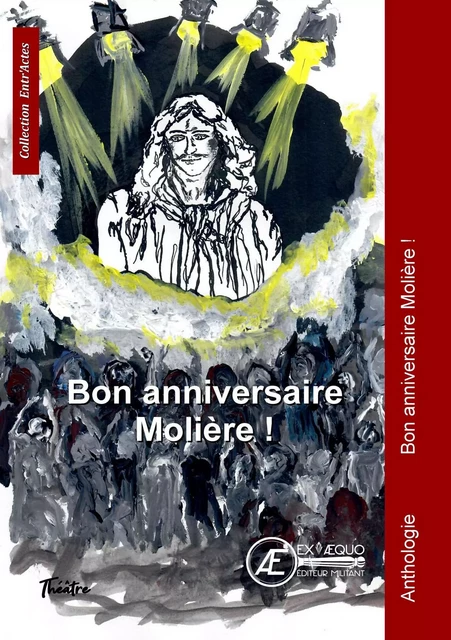 Bon anniversaire Molière ! -  Collectif - Ex Aequo