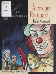 À ce cher Romuald...