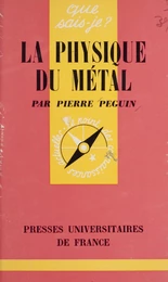 La physique du métal