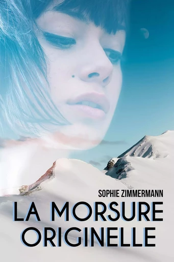 La morsure originelle - Sophie Zimmermann - Publishroom