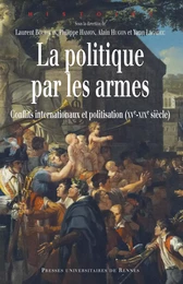 La politique par les armes