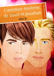 L'aventure moderne de David et Jonathan (érotique gay)