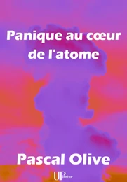 Panique au coeur de l'atome