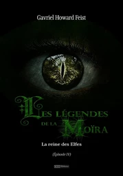 Les légendes de la Moïra [Saison 1 - Épisode 4]