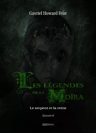 Les légendes de la Moïra [Saison 1 - Épisode 2]