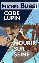 Mourir sur Seine - Code Lupin