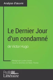 Le Dernier Jour d'un condamné de Victor Hugo (Analyse approfondie)