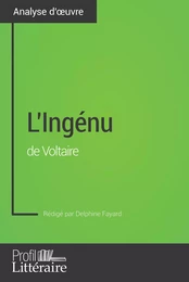 L'Ingénu de Voltaire (Analyse approfondie)