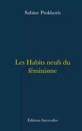 Les Habits neufs du féminisme