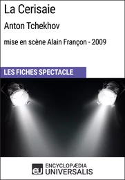 La Cerisaie (Anton Tchekhov - mise en scène Alain Françon - 2009)