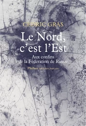 Le Nord, c'est l'Est