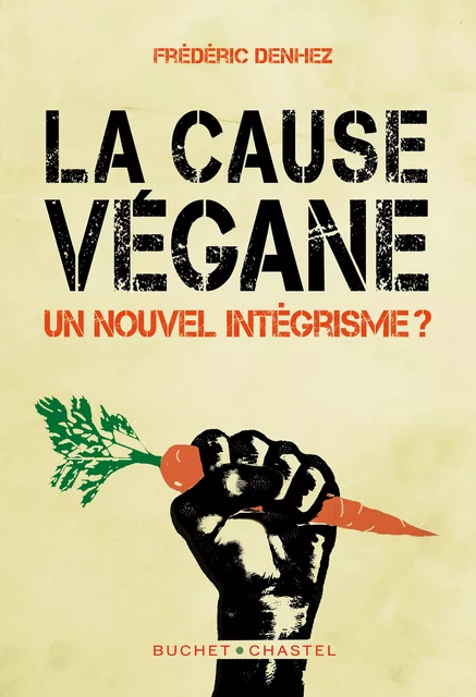 La cause végane - Frédéric Denhez - Libella