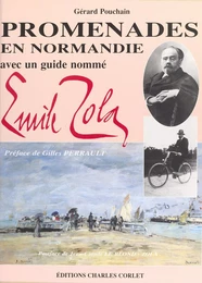 Promenades en Normandie avec Émile Zola