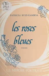 Les Roses bleues